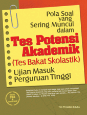 Pola Soal yang Sering Muncul dalam Tes Potensi Akademik (Tes Bakat Skolastik) Ujian Masuk Perguruan Tinggi